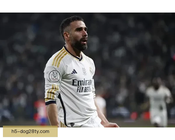 皇马本季稳阵卡瓦哈尔前景存疑